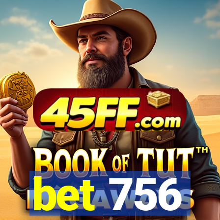 bet 756